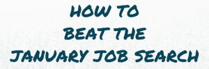 beat the january job search